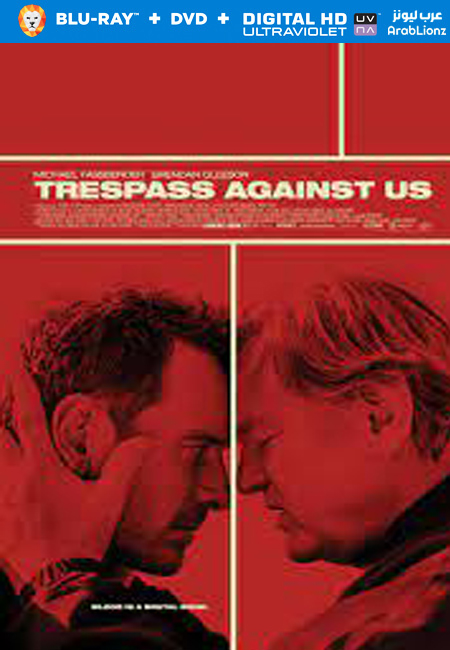 مشاهدة فيلم Trespass Against Us 2016 مترجم اون لاين