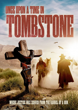 Once Upon a Time in Tombstone 2021 مترجم