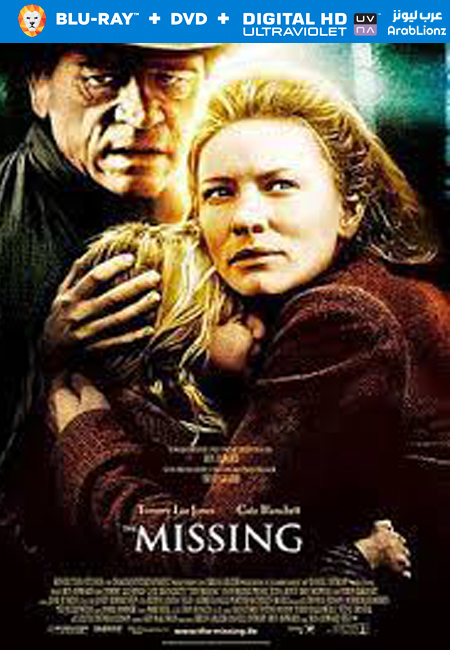 مشاهدة فيلم The Missing 2003 مترجم اون لاين