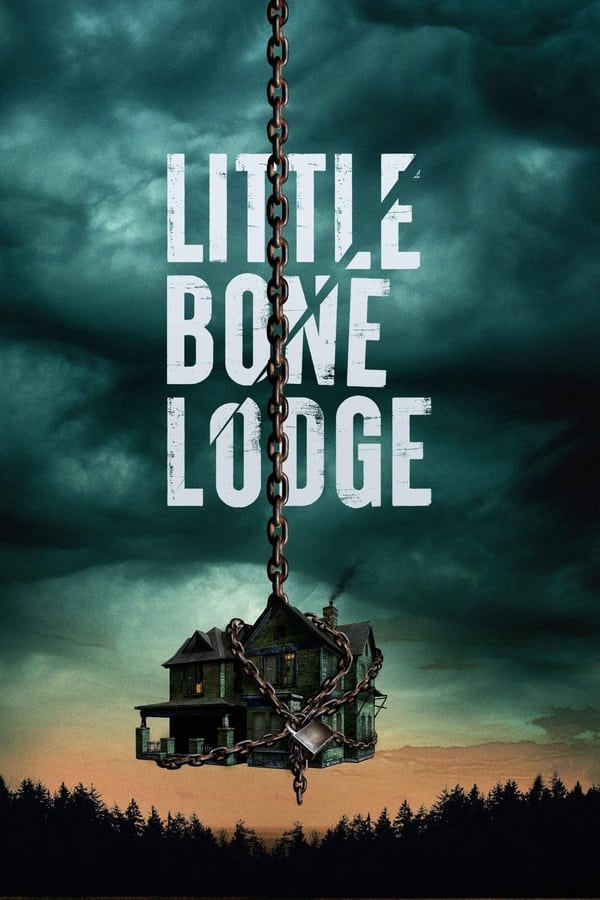مشاهدة فيلم Little Bone Lodge 2023 مترجم اون لاين