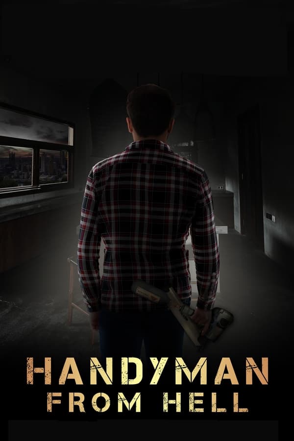 مشاهدة فيلم Handyman from Hell 2023 مترجم اون لاين