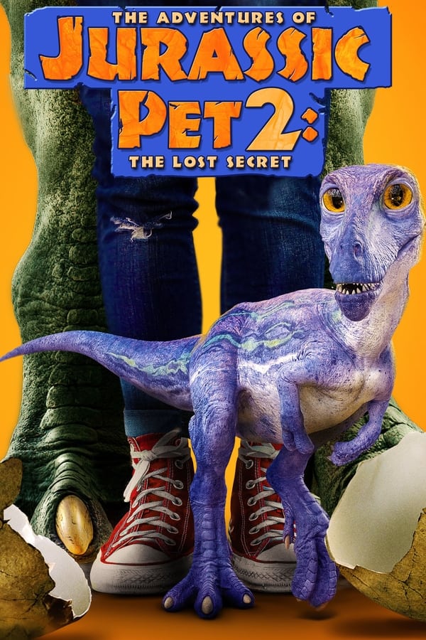مشاهدة فيلم The Adventures of Jurassic Pet: The Lost Secret 2023 مترجم اون لاين