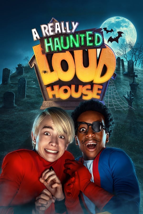 مشاهدة فيلم A Really Haunted Loud House 2023 مترجم اون لاين