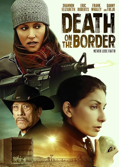 مشاهدة فيلم Death on the Border 2023 مترجم اون لاين