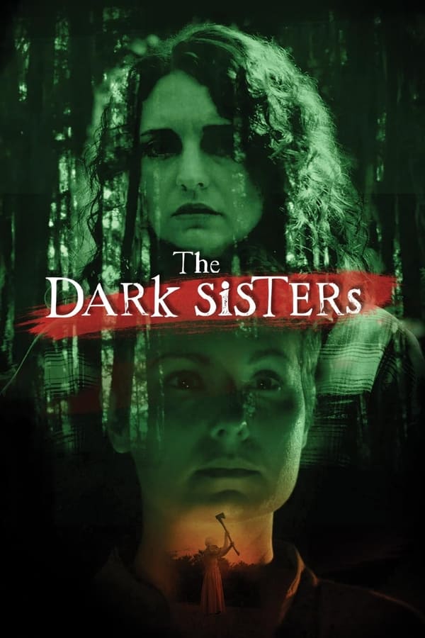 مشاهدة فيلم The Dark Sisters 2023 مترجم اون لاين