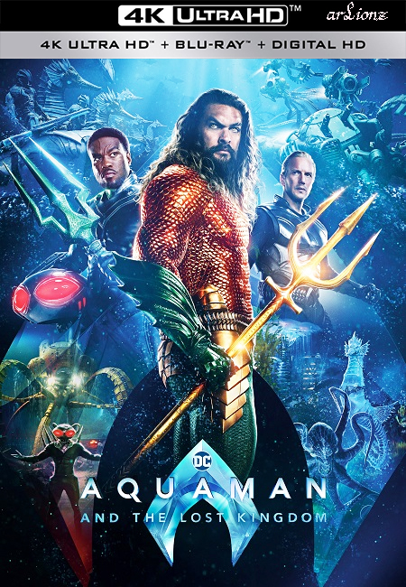 فيلم Aquaman and the Lost Kingdom 2023 4K مترجم
