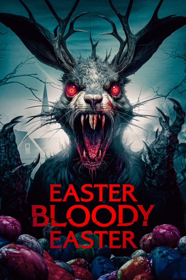 مشاهدة فيلم Easter Bloody Easter 2024 مترجم اون لاين